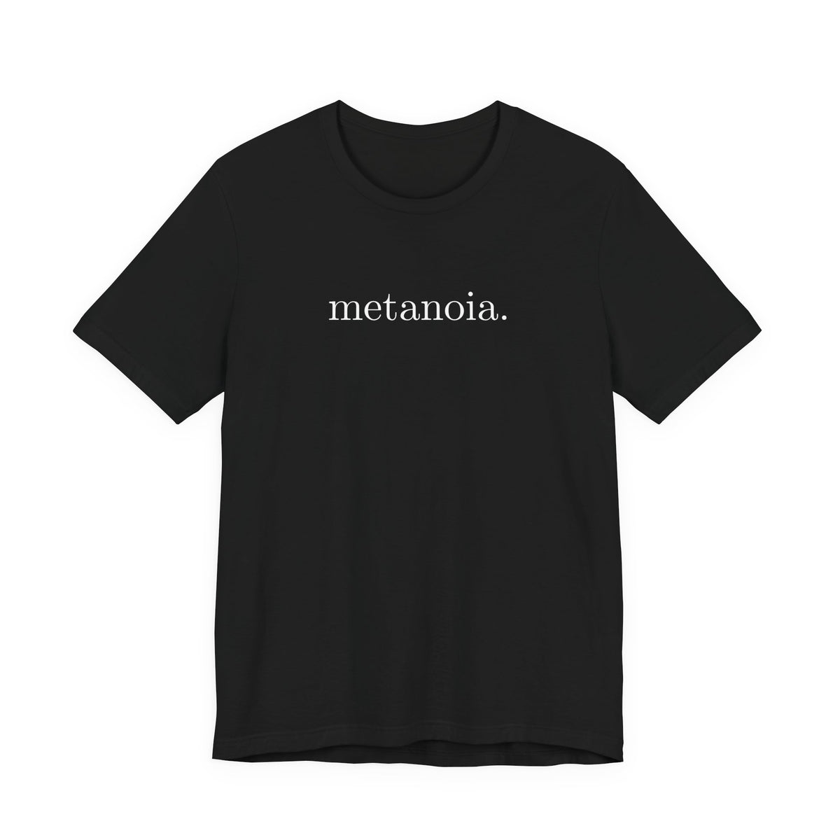 Metanoia Tee — Minimalist Inspirational Word T-Shirt