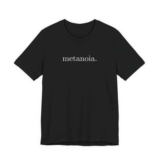 Metanoia Tee — Minimalist Inspirational Word T-Shirt